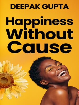 cover image of Happiness Without Cause